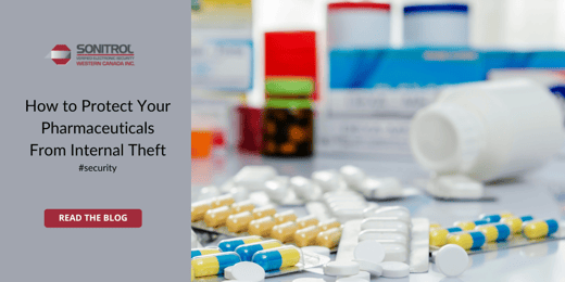 How to Protect Your Pharmaceuticals From Internal Theft