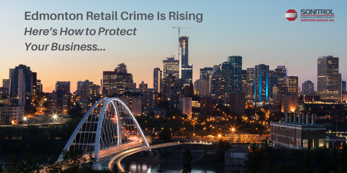 Edmonton Crime is rising in retail sector